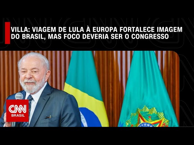 Marco Antonio Villa: Viagem de Lula à Europa fortalece imagem do Brasil, mas foco deveria ser Congresso